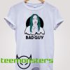 Bad Guy T-shirt