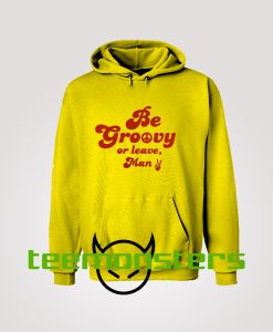 Be Groovy Hoodie