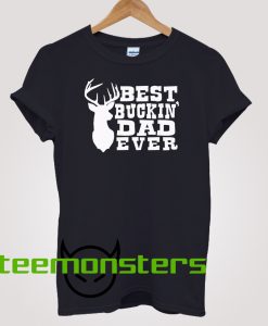 Best Buckin T-shirt