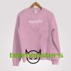 Beyoutiful Sweatshirt