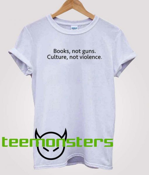 Books Not Guns T-shirt