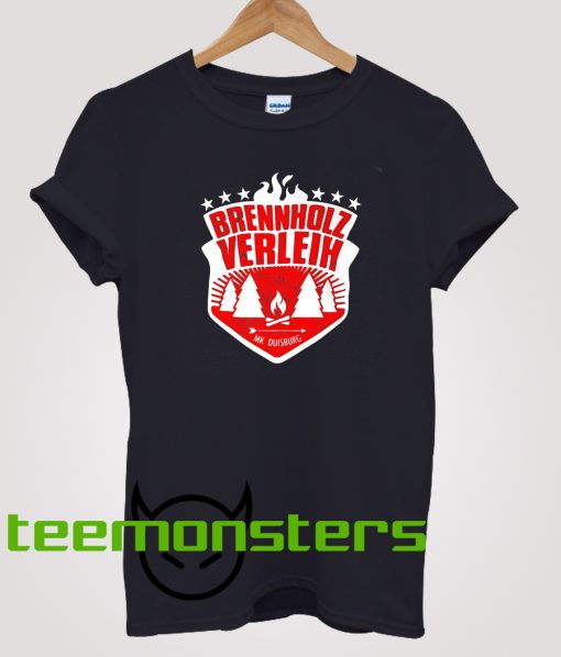 Brennholz Verleh T-shirt