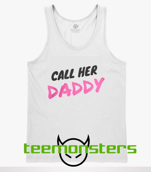 Call Her Daddy Tanktop