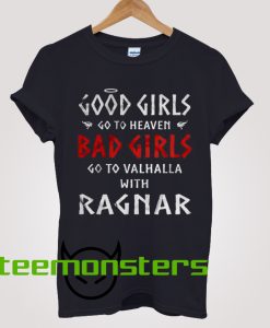 Good Girl Go To Heaven T-shirt