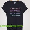 Good Vibes 2 T-shirt