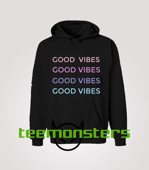 Good Vibes Hoodie