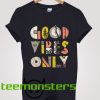 Good Vibes T-shirt