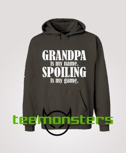 Grandpa is my name Hoodie