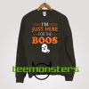 Just Here Sweatshirt