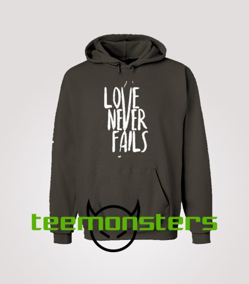 Love Never Fails  Hoodie