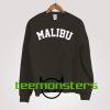 Malibu Sweatshirt