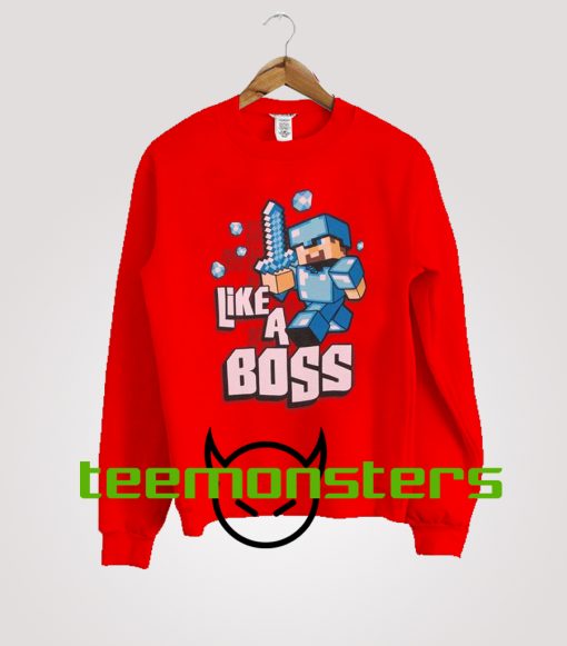 Minecraft Like a Boss Sweatshirt