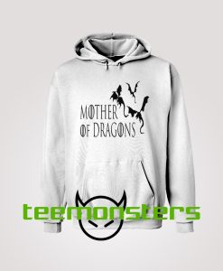 Mother of dragons Hoodie