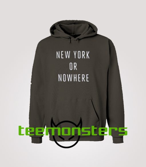 New York Or Nowhere Hoodie