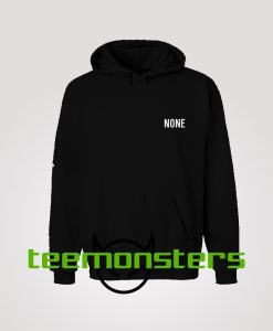 None Hoodie