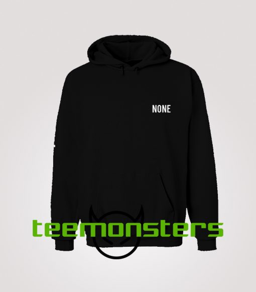 None Hoodie