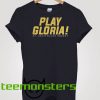 Play gloria T-shirt