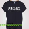 Pleasure T-shirt