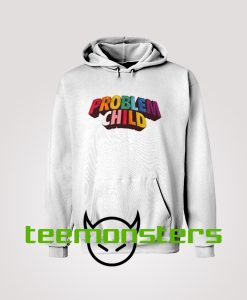 Problem Child Hoodie