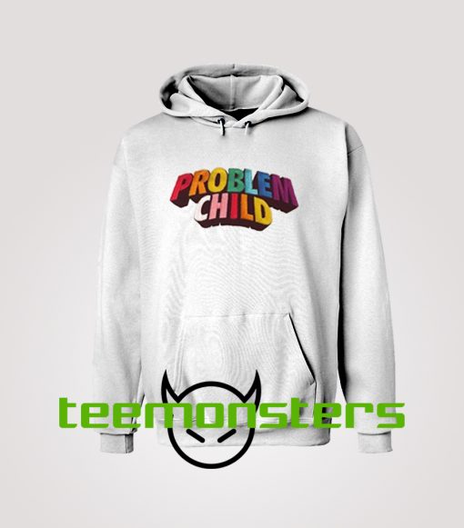 Problem Child Hoodie