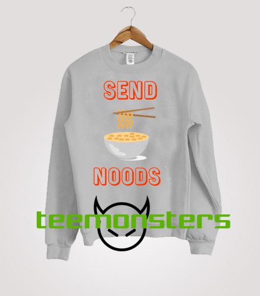 Send Noods Sweatshirt