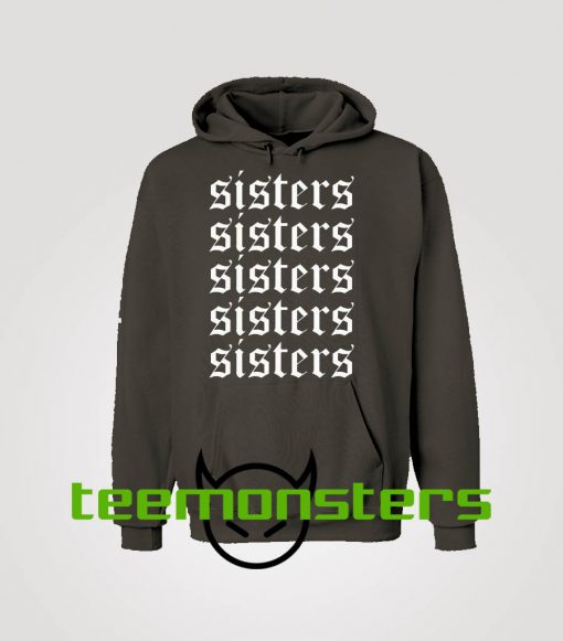 Sisters hoodie