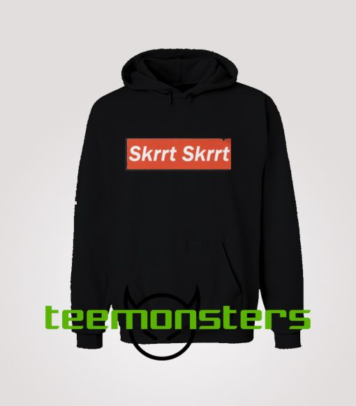 Skrrt Hoodie