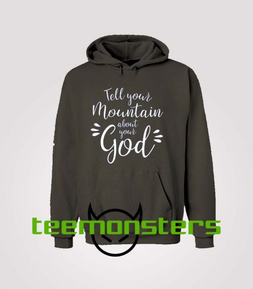 Tell Your Mountain Hoodie