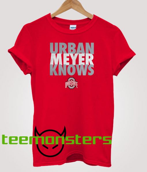 Urban Meyer Knows T-shirt