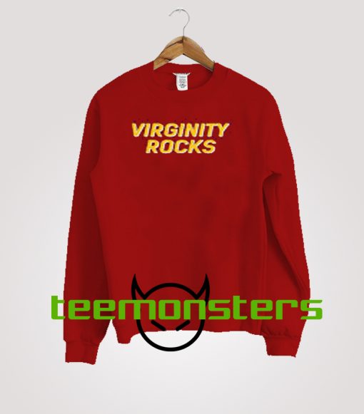 Virginity Rocks Sweetshirt