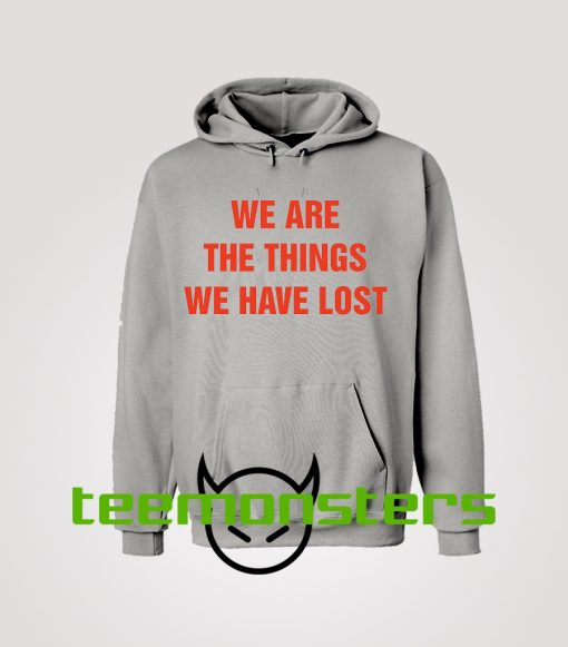 We Are Things Hoodie