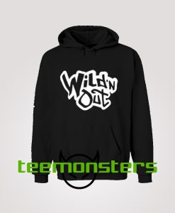 Wildn Out Hoodie