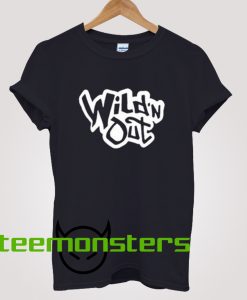 Wildn Out T-shirt