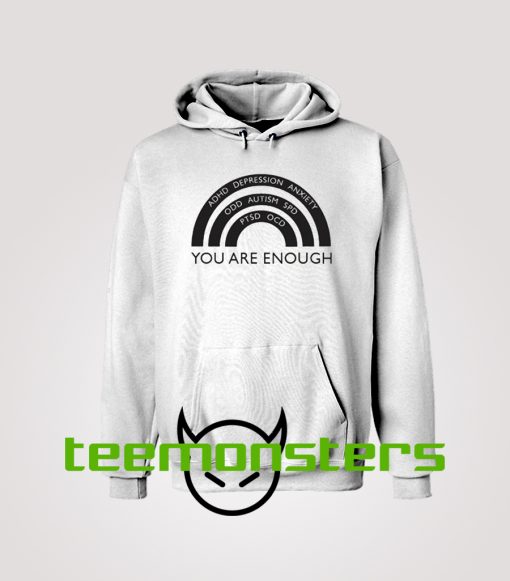 You Are Enough Hoodie