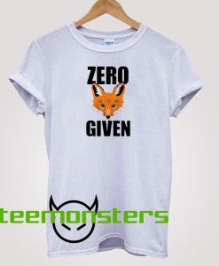 Zero Given T-shirt