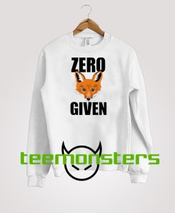 Zero Given sweatshirt