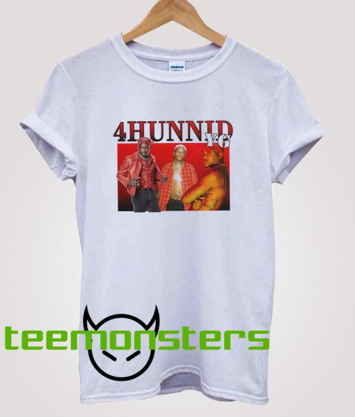 4Hunnid YG T-shirt