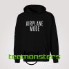 Airplane Mode Hoodie