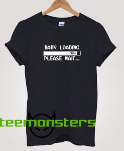 Baby Loading T-shirt