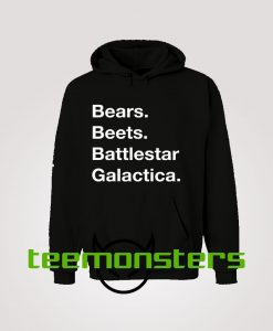 Bears Beets Battlestar Galactica The Office Hoodie