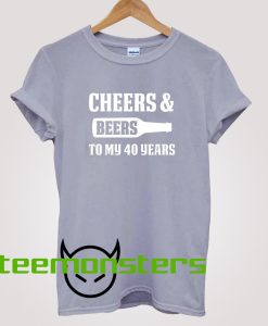 Cheers and Beers T-shirt