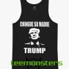 Chingue Su Madre Trump Tanktop