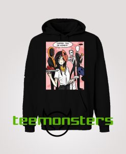 Creepypasta Coffee Tea or Kidney Hoodie