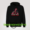 Deadpool Fuck You And Love You Hoodie