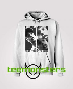 Fredo Unhinged Hoodie