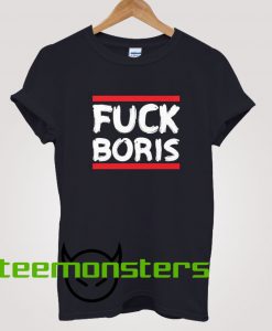 Fuck Boris T-shirt