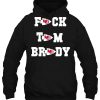 Fuck Tom Brady Kansas City Chiefs Hoodie