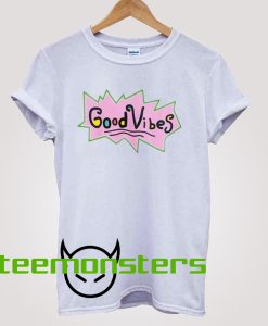 Good Vibes Rugrats Style T-Shirt