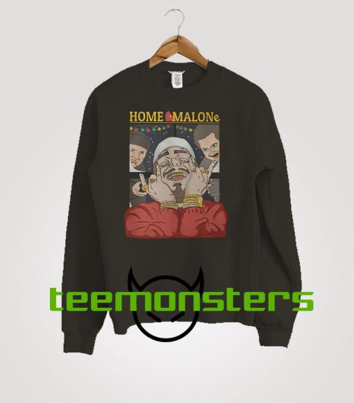 Home Malone Parody Post Malone Sweatshirt