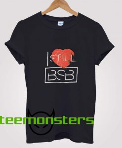 I Still Bsb T-shirt